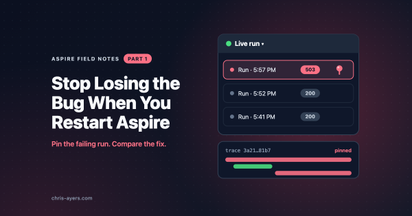 Stop Losing the Bug When You Restart Aspire